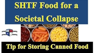 Prepper Food for a Societal Collapse  Great Tip on Storing Canned Food [upl. by Yrnehnhoj737]