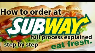 How to order Subway BEST MEAL  Full Process Explained with LIVE DEMO [upl. by Flowers]