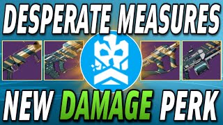 How Good Is The New DESPERATE MEASURES Weapon Perk NEW Damage Bonus Explained  Destiny 2 [upl. by Gherlein]