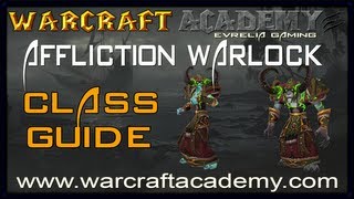 54 Affliction Warlock DPS Guide  Warcraft Academy [upl. by Grim]