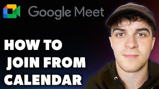 How to Join Google Meet From Calendar Full 2024 Guide [upl. by Torre]