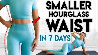 SMALLER HOURGLASS WAIST in 7 Days  10 minute Home Workout [upl. by Ynnot]