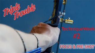 ARCHERY FOCUS and PreShot ROUTINE  TechniqueWeek 2 [upl. by Akinek936]