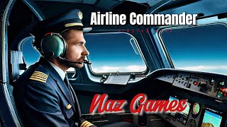 Airline Commander  Airline flying Game  Aircraft Game Played By Naz Games [upl. by Ammeg]