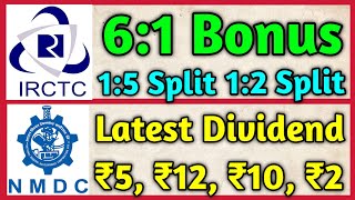 9 कंपनी IRCTC amp NMDC Ltd Declared High Dividend Bonus amp Split With Ex Dates [upl. by Leuneb]