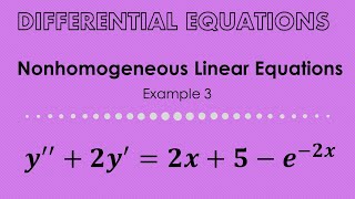 Nonhomogeneous Linear Differential Equations Example 3 [upl. by Estelle]