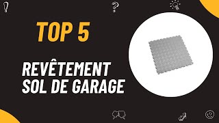 Les 5 Meilleure Solution pour Revêtement Sol de Garage 2024 [upl. by Dalis]