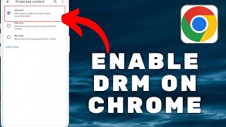 How To Enable DRM On Chrome Mobile [upl. by Arais]