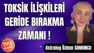 Akrep Yeni Ayı Toksik İlişkileri Geride Bırakma Zamanı [upl. by Deidre]