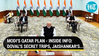 How PM Modi Ajit Doval Jaishankar Formulated Plan To Free Indian ExSoldiers From Qatar Jail [upl. by Emia315]