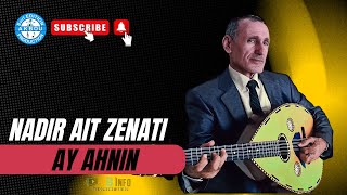 Nadir Ait Zenati  Ay Ahnin Audio Officiel [upl. by Tremain]