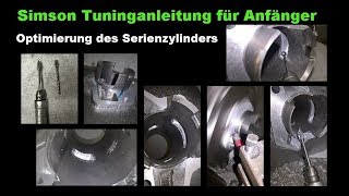 SIMSON schneller machen 🚀 Zylinderbearbeitung Tuninganleitung für Anfänger selber tunen porten [upl. by Ahseina]