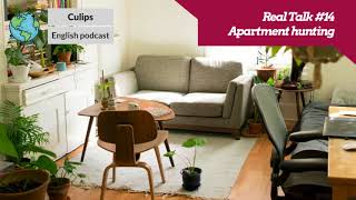 Real Talk 14  Apartment hunting [upl. by Anuaek]