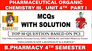 Top 50 MCQs with Solution  UNIT IV POC 3rd  Pharmaceutical organic chemistry 4th semester [upl. by Niro]