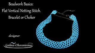 DIY Beading for Beginners Flat Vertical Netting Stitch Seed Beads Bracelet or Choker [upl. by Alram]