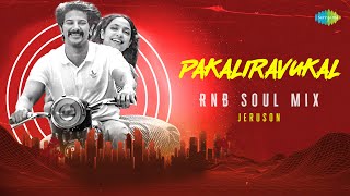 Pakaliravukal  RnB Soul Mix  Kurup Malayalam  Sushin Shyam  Neha Nair  Jeruson [upl. by Gerbold59]