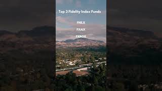 Top 3 Fidelity Index Funds That Will Make You RICH [upl. by Tserof681]