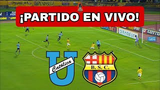 CATÓLICA vs BARCELONA EN VIVO 🔴LIGA PRO [upl. by Sivrad]