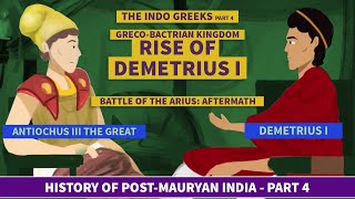 Rise of Demetrius I  Episode 4 History of PostMauryan India The GrecBactrian Kingdom [upl. by Ylen]