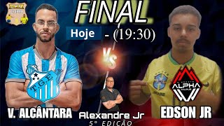 🔥 GRANDE FINAL  COPA FENÔMENOS  V ALCANTARA 🆚 EDSON JR  EFOOTALL 2024 MOBILE [upl. by Ramahs]