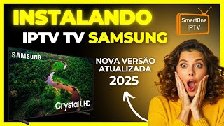 Como instalar IPTV na TV SAMSUNG  SMART ONE [upl. by Asserat]