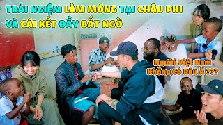 Lần Đầu Tiên Trải Nghiệm Làm Nail Tại Châu Phi Và Cái Kết Đầy Bất Ngờ [upl. by Merrily]