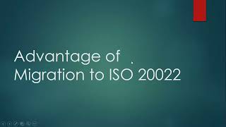 Advantage of Migration to ISO 20022  Greater Interoperability [upl. by Lapo]