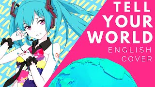 Tell Your World English Cover【JubyPhonic】 [upl. by Anytsirk]