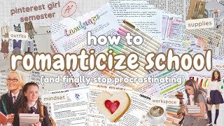 How to romanticize school and STOP PROCRASTINATING✨study motivation straight A mindset pinterest [upl. by Thgiwed785]