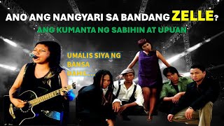 KAYA PALA NAWALA ANG BANDANG ZELLE  ZELLE BAND STORY [upl. by Onileba997]