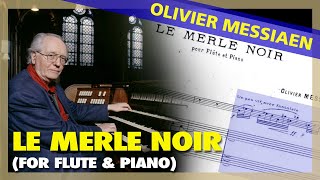 🎼 OLIVIER MESSIAEN  Le Merle Noir FLUTE amp PIANO  Sheet Music [upl. by Gertruda]