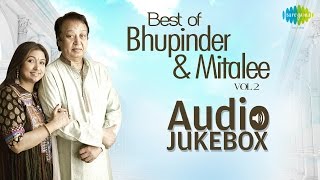 Bhupinder Mitalee Ghazals  Popular Ghazals Collection  Audio Jukebox [upl. by Crosby]