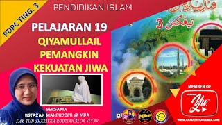 PENDIDIKAN ISLAM TINGKATAN 3  PELAJARAN 19  QIYAMULLAIL PEMANGKIN KEKUATAN JIWA [upl. by Claudius]