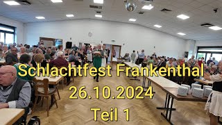 Schlachtfest Frankenthal 26102024  Teil 1 [upl. by Burget81]