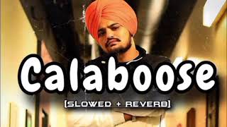 CALABOOSE SLOWED AND REVERB  SIDHU MOOSE WALA SONG CALABOOSE SLOWED AND REVERB [upl. by Osbert]