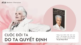 Cuộc đời của ta do ta quyết định  Sách A woman makes a plan  Tác giả Maye Musk [upl. by Yllim880]