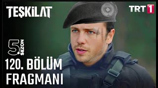 Teşkilat 120 Bölüm Fragmanı Fragmania 720p h264 youtube [upl. by Odnanreh812]