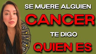 CANCER ♋️ SE MARCHA DE ESTE MUNDO⚰️😭 ESTA PERSONA CERCANA A TI‼️ HOROSCOPO CANCER HOY TAROT AMOR [upl. by Elvira]