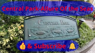 Central Park Royal Caribbean’s Allure of the Seas [upl. by Callan252]