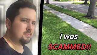 My FREE YARD WORK was a SCAM☹️ [upl. by Rebmeced]