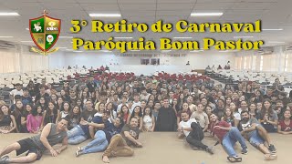 RETIRO DE CARNAVAL PARÓQUIA BOM PASTOR 2024 [upl. by Ahsenek]