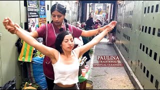 PAULINA  THE ORIGINAL LIMPIA OF CUENCA Feria Libre ASMR SPIRITUAL CLEANSING [upl. by Kowatch]