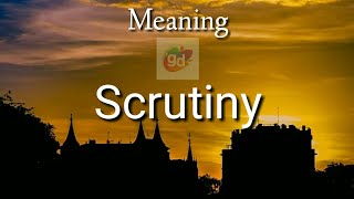 Scrutiny Meaning with PronunciationGoogul Dictionary [upl. by Schnorr]