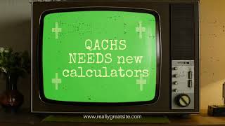 QACHS NEEDS new calculators A Hertrichs Cash for Class 2024 submission [upl. by Letniuq726]