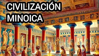 Civilización Minoica El palacio de Knossos la navegación avanzada y la erupción de Thera [upl. by Leamhsi644]