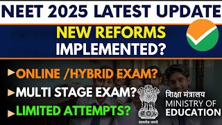 NEET 2025 Shocking Updates 🚨 Online Format MultiStage Exam amp Limited Attempts Explained neet2025 [upl. by Ybhsa]