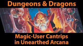 MagicUser Cantrips in Unearthed Arcana [upl. by Auod308]