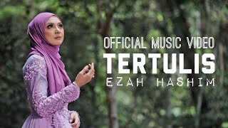 TERTULIS by Ezah Hashim Official Music Video [upl. by Onek233]