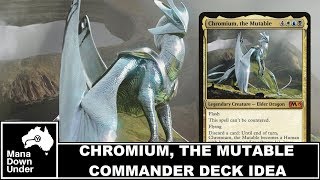 MTG Commander Deck Idea  Chromium the Mutable You Dont Need Friends [upl. by Gimpel81]