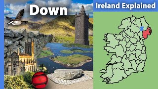 County Down Ireland Explained [upl. by Yetah]